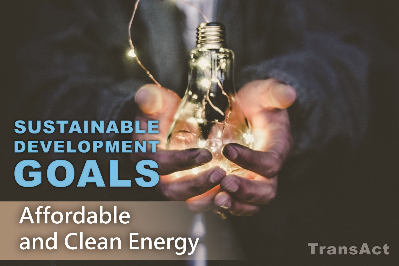 SDGs Goal 7. Ensure access to affordable, reliable, sustainable and modern energy for all